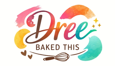 Dree Baked This